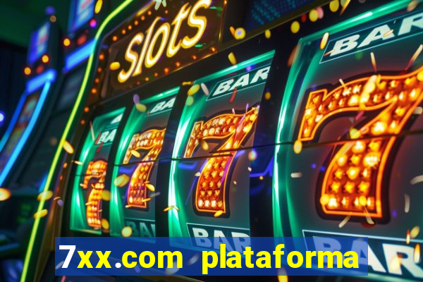 7xx.com plataforma de jogos